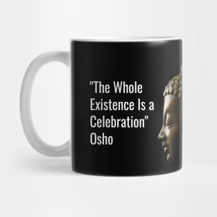 Your Celebration Is the Only True Religion. Osho Mug